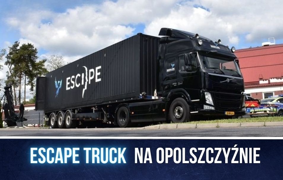Projekt Escape Truck rusza na Opolszczyźnie